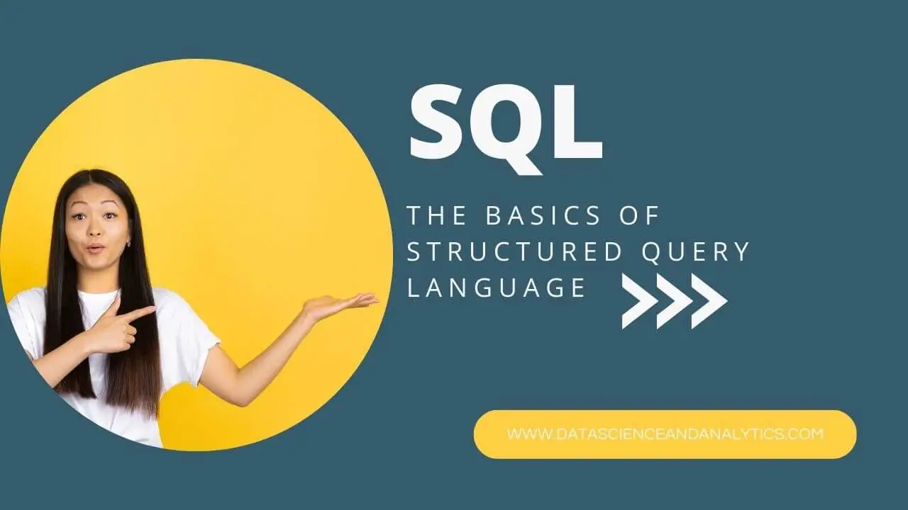 SQL: The Basics of Structured Query Language in 11 Steps